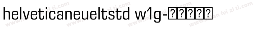 helveticaneueltstd w1g字体转换